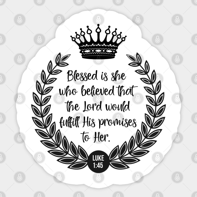 Blessed is she who believed Sticker by ChristianLifeApparel